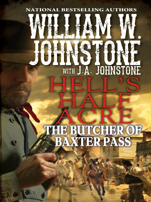 Title details for The Butcher of Baxter Pass by William W. Johnstone - Available